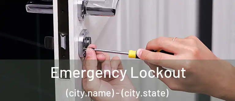  Emergency Lockout (city.name) - (city.state)